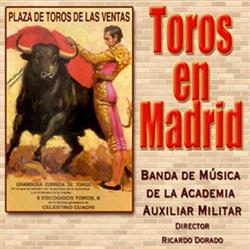 Download Banda de Música de la Academia Auxiliar Militar - Toros En Madrid