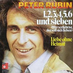 Download Peter Rubin - 1 2 3 4 5 6 Und Sieben Wer Verliebt Ist Soll Sich Lieben