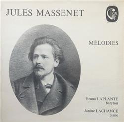 Download Jules Massenet Bruno Laplante, Janine Lachance - Mélodies