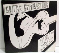 Download Clarke Metcalf, Marilyn Fagerstrom - Guitar Gymnastique Music For Floor Exercise