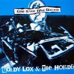 Download Goldy Lox & The Horde - God Save The Queen