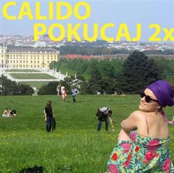 Download Calido - Pokucaj 2X