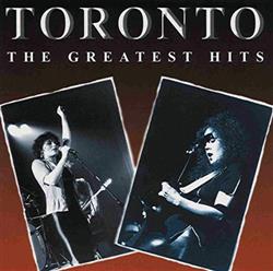 Download Toronto - The Greatest Hits