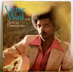 Download Victor Wail Y Su Esencia Dominicana - Esencia Dominicana