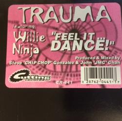 Download Trauma Featuring Willie Ninja - Feel ItDance