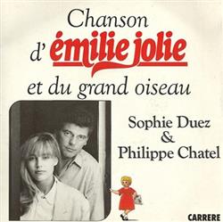 Download Sophie Duez & Philippe Chatel - Chanson DÉmilie Jolie Et Du Grand Oiseau