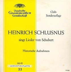 Download Heinrich Schlusnus - Heinrich Schlusnus Singt Lieder Von Schubert