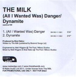 Download The Milk - All I Wanted Was Danger Dynamite