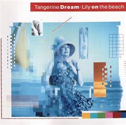 Download Tangerine Dream - Lily On The Beach