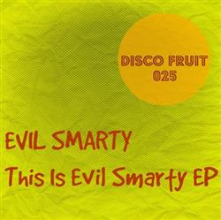 Download Evil Smarty - This Is Evil Smarty EP