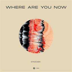 Download Stadiumx - Where Are You Now