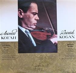 Download Johannes Brahms Leonid Kogan, Moscow Philharmonic Symphony Orchestra , Conductor Kirill Kondrashin - Concerto For Violin And Orchestra In D Major Op 77