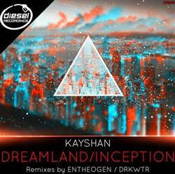 Download Kayshan - DreamlandInception