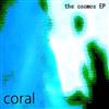 Coral - The Cosmos