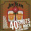 Album herunterladen Various - Jim Beam 40 Shots Of Rock The Second Shout