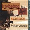 ouvir online Various - 99X Freeloader CD Sampler Freeloading is an Art not a Science