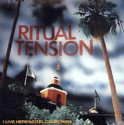 Download Ritual Tension - I Live Here Hotel California