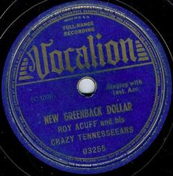 Download Roy Acuff And His Crazy Tennesseeans - New Greenback Dollar Steamboat Whistle Blues