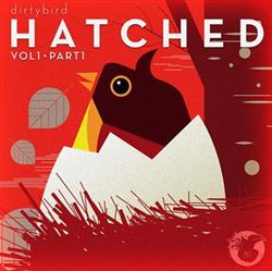 Download Various - Dirtybird Hatched Part 1