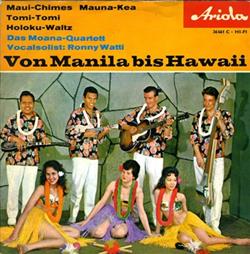 Download Das MoanaQuartett Vocalsolist Ronny Watti - Von Manila Bis Hawaii