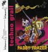 Paddy Frazer - Techno Grail