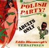 écouter en ligne Eddie Blazonczyk's Versatones - Polish Party