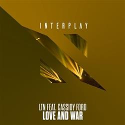 Download LTN Feat Cassidy Ford - Love And War