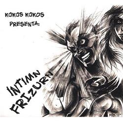 Download Intimn Frizurn - Kokos kokos presenta