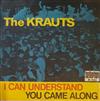 ascolta in linea The Krauts - I Can Understand You Came Along