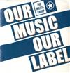 lytte på nettet Various - Our Music Our Label