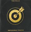 lyssna på nätet The Kills - Impossible Tracks