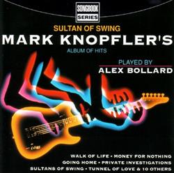 Download Alex Bollard - Sultan Of Swing Mark Knopflers Album Of Hits