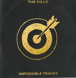 Download The Kills - Impossible Tracks