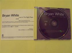 Download Bryan White - Love Is The The Right Place