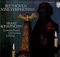 Download Ludwig van Beethoven Gewandhausorchester Leipzig Franz Konwitschny Ingeborg Wenglor, Ursula Zollenkopf, HansJoachim Rotzch, Theo Adam Rundfunkchor Leipzig - Nine Symphonies