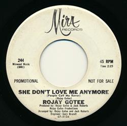 Download Rojay Gotee - She Dont Love Me Anymore People Call Me Rover