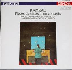 Download Rameau Chiyoko Arita, Natsumi Wakamatsu, Masahiro Arita, Wieland Kuijken - Pièces De Clavecin En Concerts