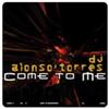 descargar álbum DJ Alonso Torres - Come To Me