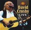 David Crosby - David Crosby Live