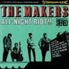 écouter en ligne The Makers - All Night Riot