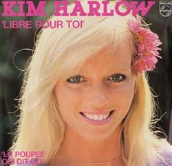 Download Kim Harlow - Libre Pour Toi La Poupée Qui Dit Oui