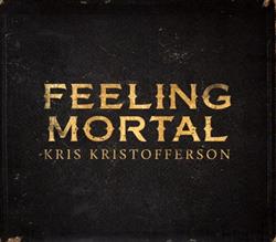 Download Kris Kristofferson - Feeling Mortal