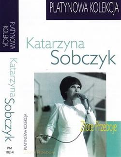 Download Katarzyna Sobczyk - Złote Przeboje