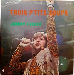 Download Johnny Farago - Trois Ptits Coup