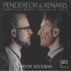 Download Penderecki & Xenakis Wiktor Kociuban - Complete Works For Cello Solo