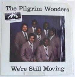 Download Pilgrim Wonders - Were Still Moving