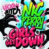 ascolta in linea Nic Perry - Girls Get Down