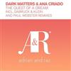 online anhören Dark Matters & Ana Criado - The Quest Of A Dream