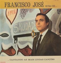 Download Francisco José - Francisco José Outra Vez Cantando as Mais Lindas Canções