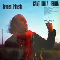 Download Franco Trincale - Canti Della Libertà Volume 1